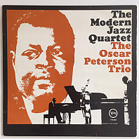 The Modern Jazz Quartet - The Modern Jazz Quartet The Oscar Peterson Trio