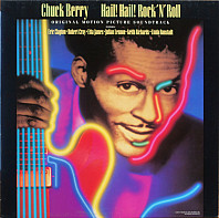 Chuck Berry - Hail! Hail! Rock 'N' Roll (Original Motion Picture Soundtrack)