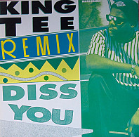 King Tee - Diss You (Remix)