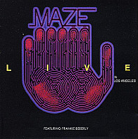 Maze Featuring Frankie Beverly - Live In Los Angeles