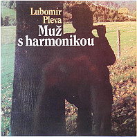 Lubomír Pleva - Muž s harmonikou