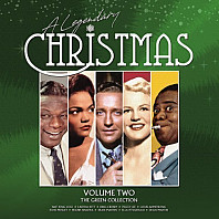 Various Artists - A Legendary Christmas (Volume Two) (The Green Collection)