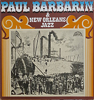 Paul Barbarin - Paul Barbarin & New Orleans Jazz