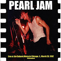 Live at the Cabaret Metro in Chicago, IL, March 28, 1992 FM Broadcast