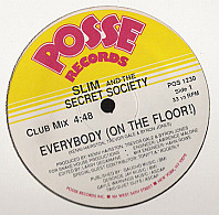 Slim And The Secret Society - Everybody (On The Floor!)