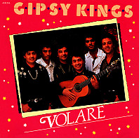 Gipsy Kings - Volare