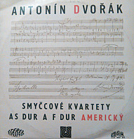 Antonín Dvořák - Smyčcové kvartety As dur a F dur Americký ‎