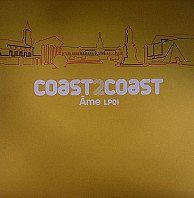 Âme - Coast 2 Coast - Âme LP01