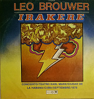 Leo Brouwer - Leo Brower - Irakere