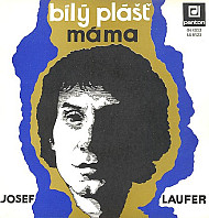 Josef Laufer - Bílý Plášť / Máma