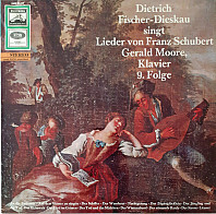 Dietrich Fischer-Dieskau singt Lieder von Franz Schubert 9. Folge