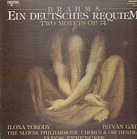 Ein Deutsches Requiem - Two Motets Op.74
