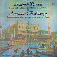 Antonio Vivaldi - Concertos for oboe, bassoon, strings and cembalo