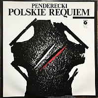 Krzysztof Penderecki - Polskie Requiem = Polish Requiem