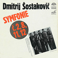 Dmitrij Dmitrijevič Šostakovič - Symfonie Č. 2,8,11,12