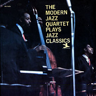 The Modern Jazz Quartet Plays Jazz Classics
