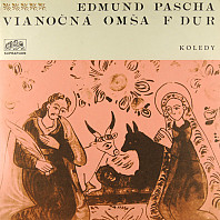 Edmund Pascha - Vianočná Omša F Dur
