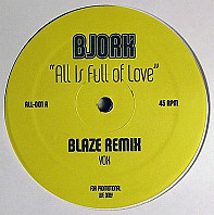 Björk - All Is Full Of Love (Blaze Remix)