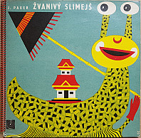 Jiří Pauer - Žvanivý Slimejš