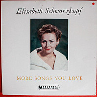 Elisabeth Schwarzkopf - More Songs You Love