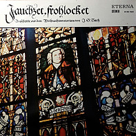 Johann Sebastian Bach - Jauchzet, Frohlocket / Ausschnitte Aus Dem Weihnachtsoratorium BWV 248