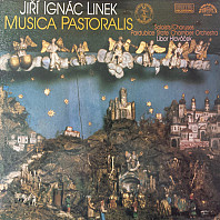 Jiří Ignác Linek - Musica Pastoralis