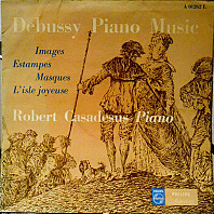 Claude Debussy - Images, Etampes, Masques, L'Isle Joyeuse
