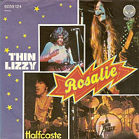 Thin Lizzy - Rosalie / Halfcaste