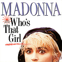 Madonna - Who's That Girl / White Heat