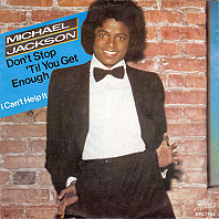 Michael Jackson - Don't Stop 'Til You Get Enough / I Can't Help It