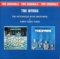The Byrds - The Notorious Byrd Brothers + Turn! Turn! Turn! (Two Originals)