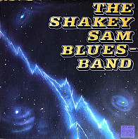 The Shakey Sam Bluesband - The Shakey Sam Bluesband