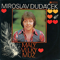 Miroslav Dudáček - Malý Velký Muž