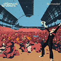 The Chemical Brothers - Surrender