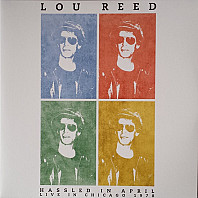 Lou Reed - Hassled In April - Live In Chicago 1978