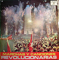 Various Artists - Marchas Y Canciones Revolucionarias
