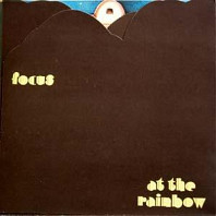 Focus - At The Rainbow