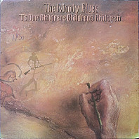 The Moody Blues - To Our Children's Children's Children