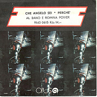Al Bano & Romina Power - Che Angelo Sei • Perche'