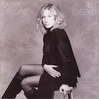 Barbra Streisand - Till I Loved You