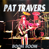 Pat Travers - Boom Boom