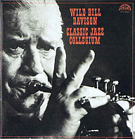 Wild Bill Davison - Wild Bill Davison & Classic Jazz Collegium