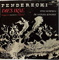 Dies Irae (Auschwitz Oratorium) / Polymorphia / De Natura Sonoris