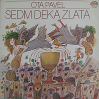 Ota Pavel - Sedm Deka Zlata