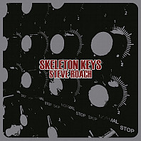 Steve Roach - Skeleton Keys