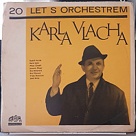 Karel Vlach - 20 let s Orchestrem Karla Vlacha