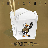 Duck Sauce - Greatest Hits