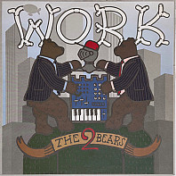 The 2 Bears - Work