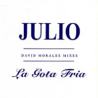 Julio Iglesias - La Gota Fria (David Morales Mixes)
