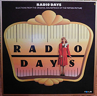 Radio Days - Selections From The Original Soundtrack Of The Motion Picture